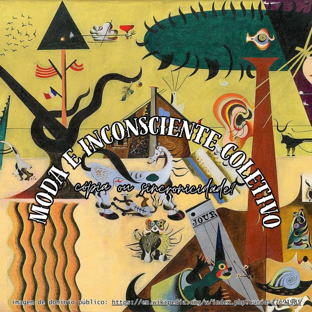 Moda e inconsciente&nbsp;coletivo